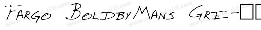 Fargo BoldbyMans Gre字体转换